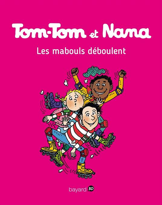 Tom-Tom et Nana, Tome 25 - Jacqueline Cohen,Évelyne Reberg,Catherine Viansson Ponte,Bernadette Després - ebook