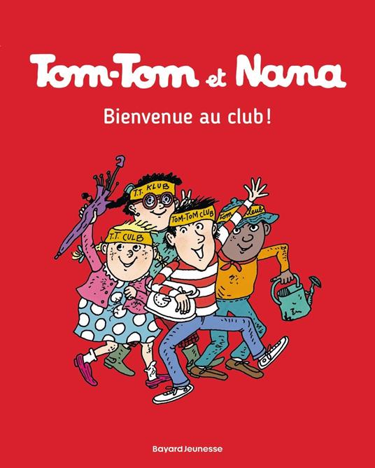 Tom-Tom et Nana, Tome 19 - Jacqueline Cohen,Évelyne Reberg,Catherine Viansson Ponte,Bernadette Després - ebook