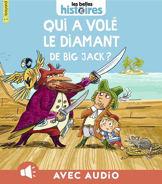 Qui a volé le diamant de Big Jack ? - Olivier Dupin,Elliott Peter,Guy Chapellier - ebook