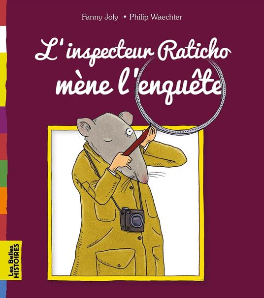 L'inspecteur Raticho mène l'enquête - FANNY JOLY-BERBESSON,Philip Waechter - ebook