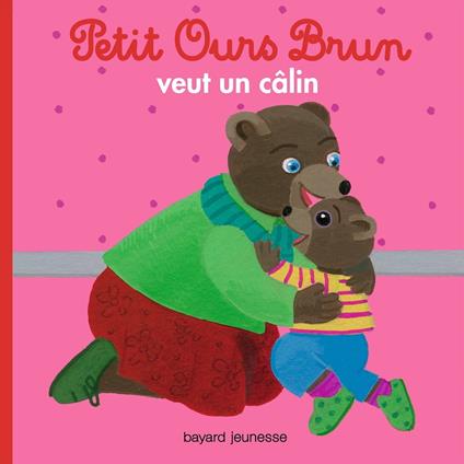 Petit Ours Brun veut un câlin - Dès 2 ans - Hélène Serre de Talhouet,Danièle Bour - ebook