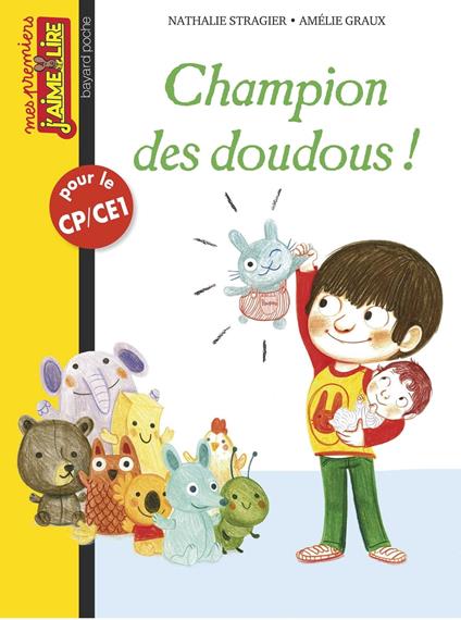 Champion des doudous - Nathalie Stragier,Amélie Graux - ebook