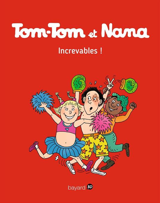 Tom-Tom et Nana, Tome 34 - Rémi Chaurand,Jacqueline Cohen,Virginie Pechard,Évelyne Reberg - ebook