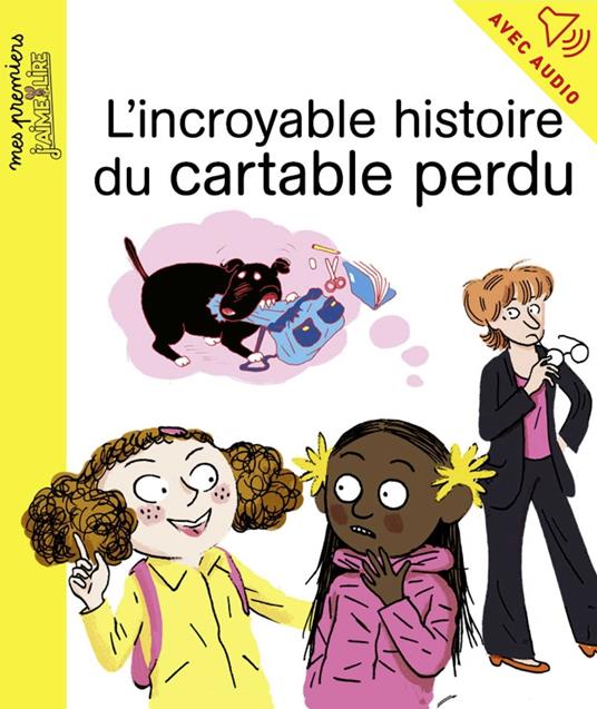 L'incroyable histoire du cartable perdu - Arnaud Alméras,Pierre Van Hove - ebook