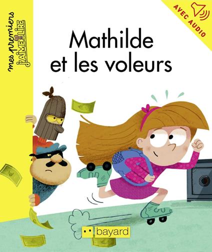 Mathilde et les voleurs - Anne Schmauch,Maximiliano Luchini - ebook