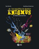 Les enquêtes du docteur Énigmus, Tome 04