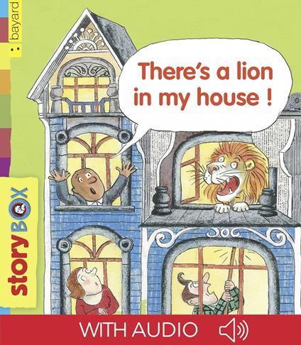 There's a lion in my house! - Claude Prothee,Anne Wilsdorf - ebook