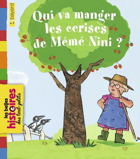 Qui va manger les cerises de Mémé Nini ? - Anne-Marie Abitan,Guido Van Genechten - ebook