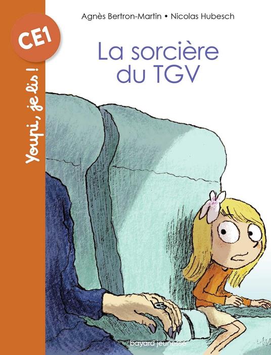 La sorcière du TGV - Agnès Bertron-Martin,Nicolas Hubesch - ebook