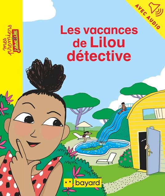 Les vacances de Lilou, détective - Juliette Mellon Poline,Anne Rouquette - ebook