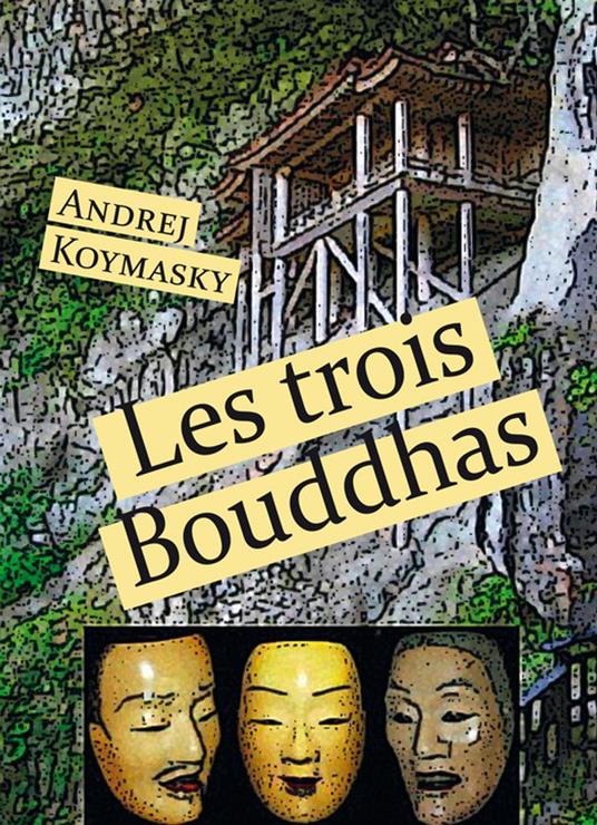 Les trois Bouddhas