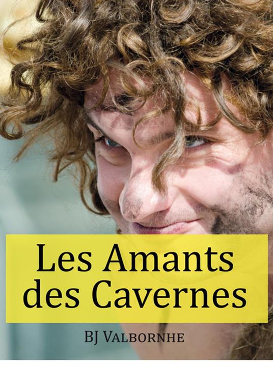 Les Amants des Cavernes