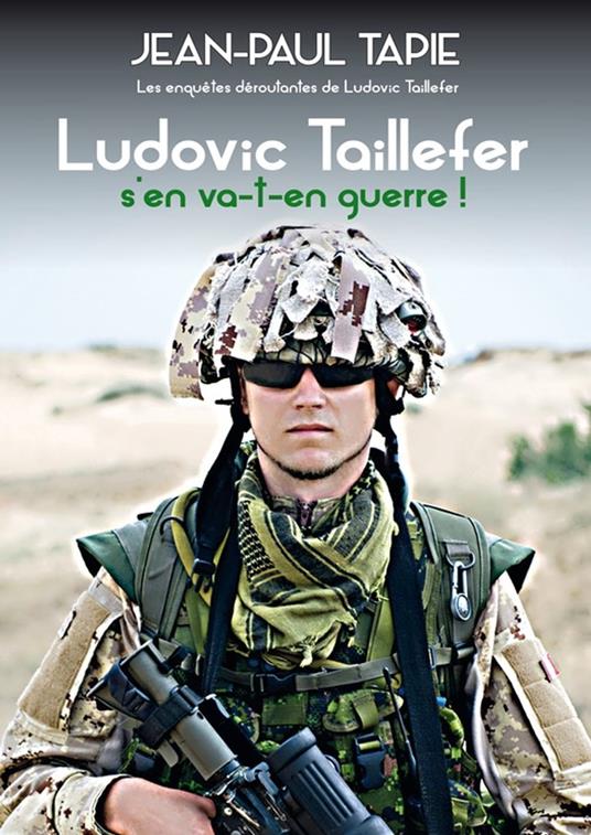 Ludovic Taillefer s'en va-t-en-guerre