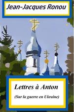 Lettres à Anton