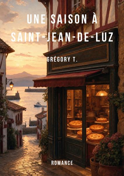 Une saison à Saint-Jean-de-Luz