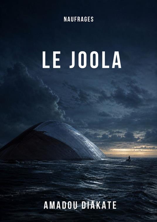 Le Joola - Amadou Diakate - ebook