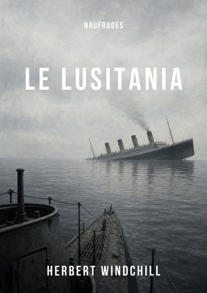 Le Lusitania - Herbert Windchill - ebook