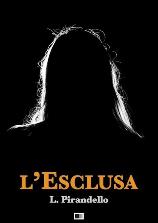 L' esclusa - Luigi Pirandello - ebook