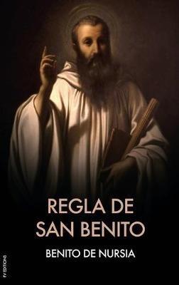 Regla de San Benito - Benito De Nursia - cover