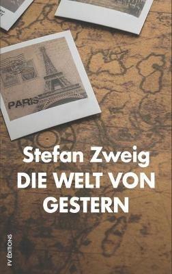 Die Welt von Gestern: Erinnerungen eines Europäers - Stefan Zweig - cover