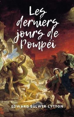 Les derniers jours de Pompéi - Edward Bulwer-Lytton - cover