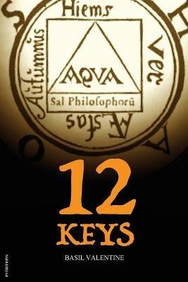 Twelve Keys: Illustrated Alchemical book - Basil Valentine - cover