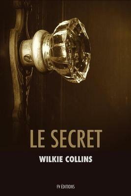 Le Secret - Wilkie Collins - cover