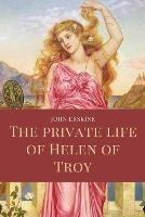 The private life of Helen of Troy: Easy to Read Layout