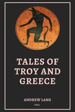 Tales of Troy and Greece: Easy to Read Layout
