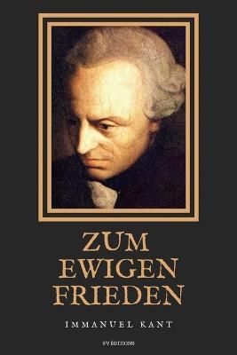 Zum ewigen Frieden: Ein philosophischer Entwurf (grossdruck) - Immanuel Kant - cover