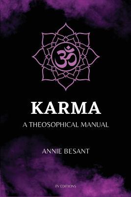 Karma: A Theosophical Manual (Easy to Read Layout) - Annie Besant - cover