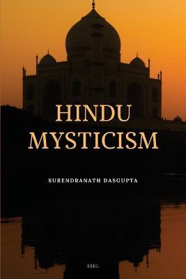 Hindu Mysticism: Easy to Read Layout - Surendranath Dasgupta - cover