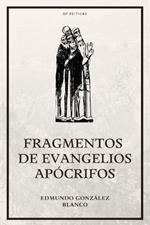 Fragmentos de evangelios apócrifos: Nueva edición con Letra Grande