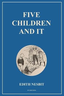 Five Children and It: Easy to Read Layout - Edith Nesbit - cover