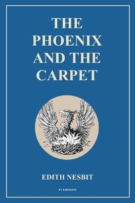 The Phoenix and the Carpet: Easy to Read Layout - Edith Nesbit - cover