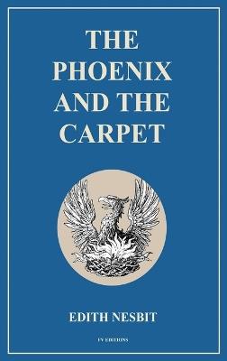 The Phoenix and the Carpet: Easy to Read Layout - Edith Nesbit - cover