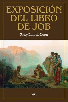 Exposici?n del Libro de Job: Traducido del Hebreo - Fray Luis de Le?n - cover