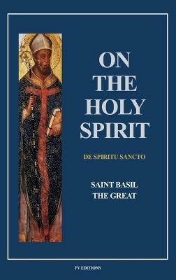 On the Holy Spirit: Fully annotated - Easy to Read Layout - Saint Basil the Great - cover