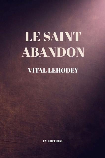 Le Saint Abandon