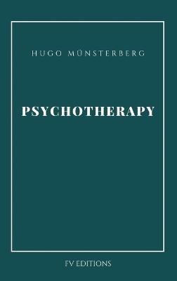Psychotherapy: Easy-to-Read Layout - Hugo Münsterberg - cover