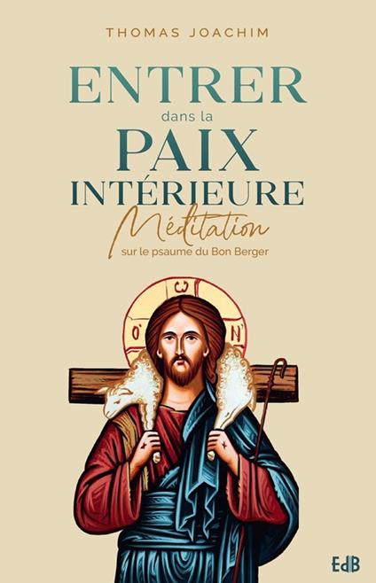 Entrer dans la paix intérieure - Thomas Joachim - ebook