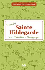 Découvrir Sainte Hildegarde