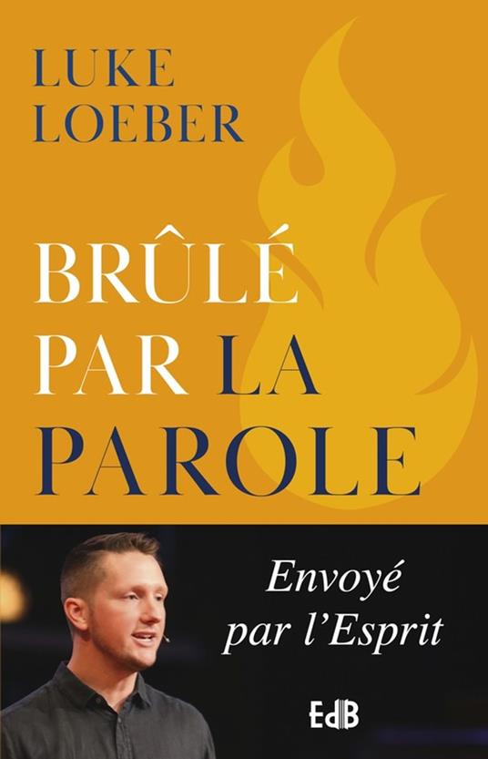 Brûlé par la Parole