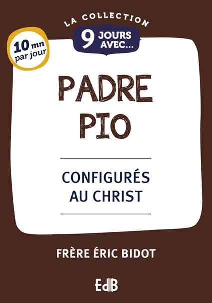 9 jours avec Padre Pio