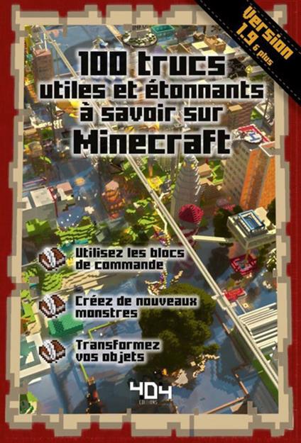 100 trucs utiles et étonnants à savoir sur Minecraft - version 1.9 - Stéphane Pilet - ebook