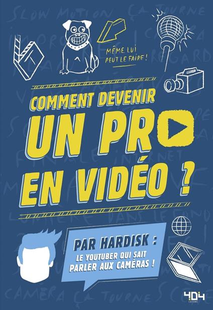 Hardisk : Comment devenir un pro en vidéo