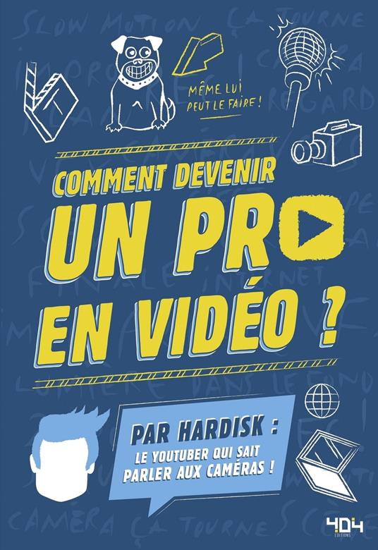 Hardisk : Comment devenir un pro en vidéo