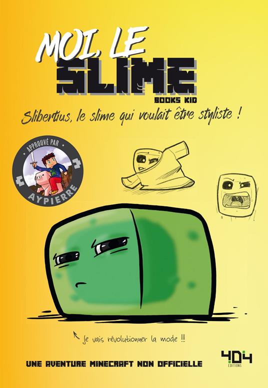 Moi, le slime - Kid Bood,Elliot GAUDARD,Chloé Seyrès - ebook