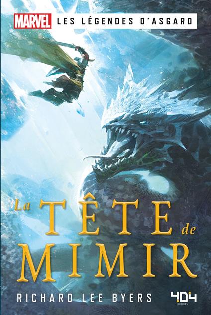 Marvel Les Légendes d Asgard - La Tête de Mimir - Richard Lee Byers,Laurent LAGET - ebook