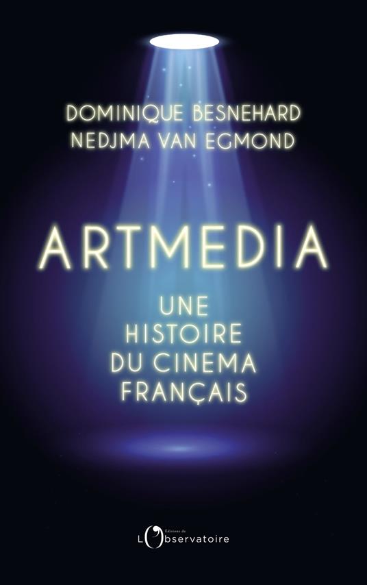 Artmedia. Une histoire du cinéma français